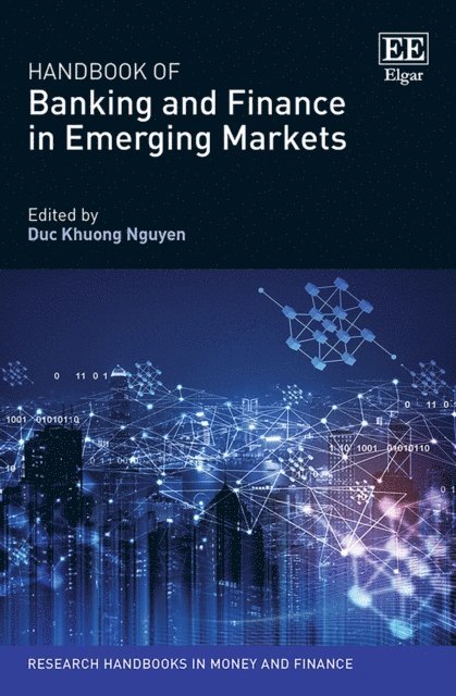 Duc K. Nguyen - Handbook of Banking and Finance in Emerging Markets, E-bok