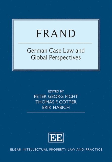 Erik Habich, Thomas F. Cotter, Peter G. Picht - FRAND, E-bok