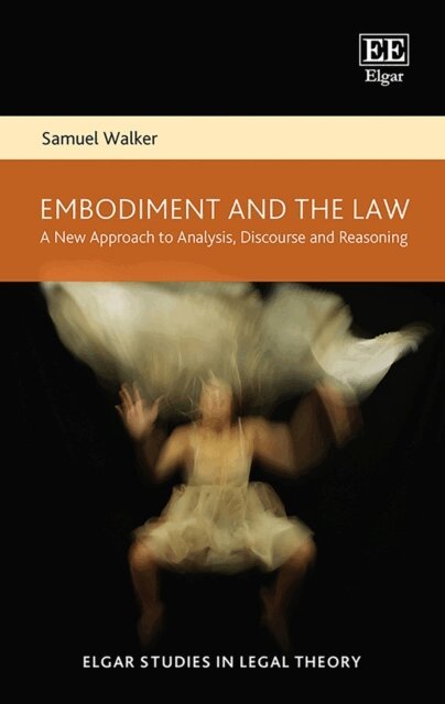 Samuel Walker - Embodiment and the Law, E-bok