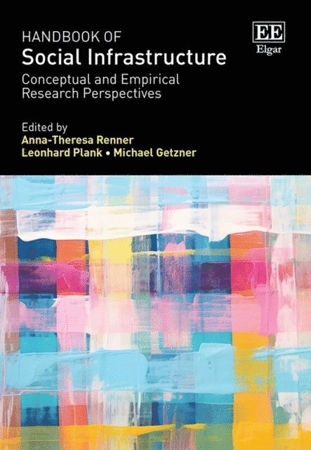 Michael Getzner, Leonhard Plank, Anna-Theresa Renner - Handbook of Social Infrastructure, E-bok
