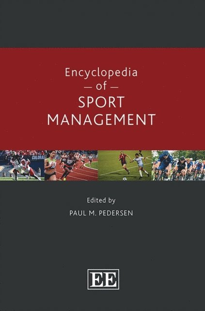 Paul M. Pedersen - Encyclopedia of Sport Management, E-bok