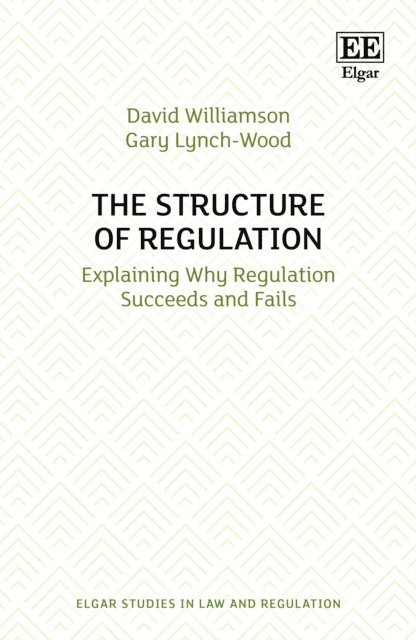 Gary Lynch-Wood, David Williamson - Structure of Regulation, E-bok