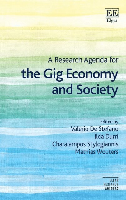 Mathias Wouters, Charalampos Stylogiannis, Ilda Durri, Valerio De Stefano - Research Agenda for the Gig Economy and Society, E-bok