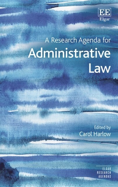 Carol Harlow - Research Agenda for Administrative Law, E-bok