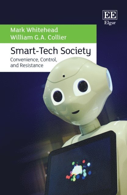 William G.A. Collier, Mark Whitehead - Smart-Tech Society, E-bok