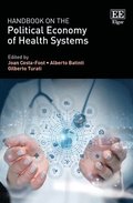 Handbook on the Political Economy of Health Systems