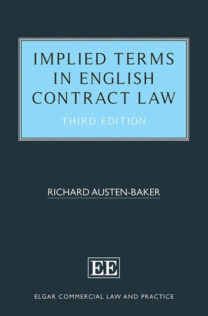 Richard Austen-Baker - Implied Terms in English Contract Law, E-bok