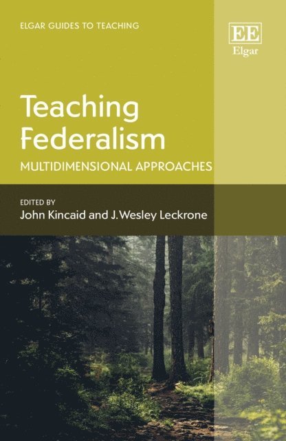 J. W. Leckrone, John Kincaid - Teaching Federalism, E-bok