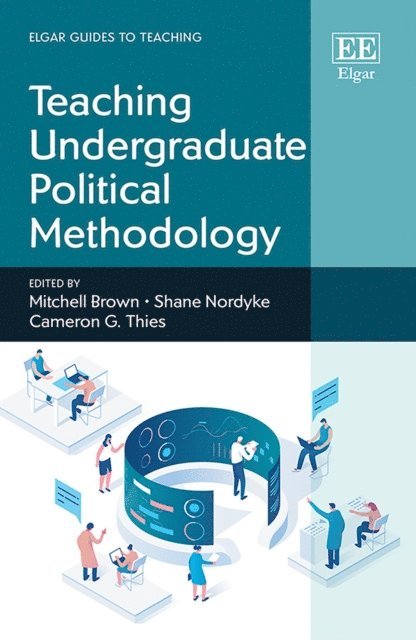 Cameron G. Thies, Shane Nordyke, Mitchell Brown - Teaching Undergraduate Political Methodology, E-bok