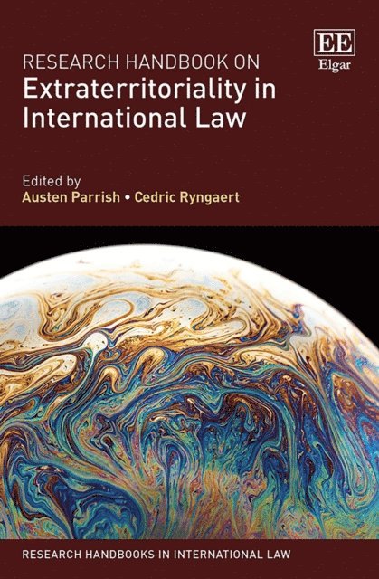 Cedric Ryngaert, Austen Parrish - Research Handbook on Extraterritoriality in International Law, E-bok