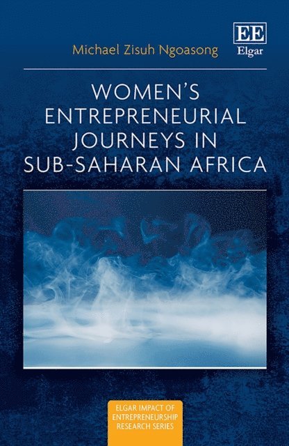 Michael Z. Ngoasong - Women's Entrepreneurial Journeys in Sub-Saharan Africa, E-bok