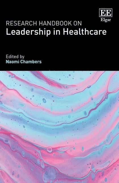 Naomi Chambers - Research Handbook on Leadership in Healthcare, E-bok