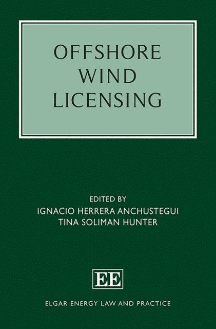 Tina Soliman Hunter, Ignacio Herrera Anchustegui - Offshore Wind Licensing, E-bok