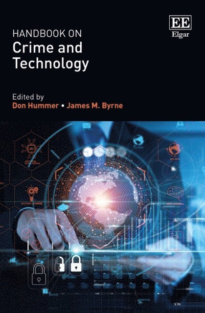 James M. Byrne, Don Hummer - Handbook on Crime and Technology, E-bok