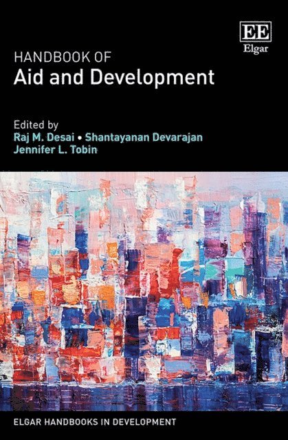 Jennifer L. Tobin, Shantayanan Devarajan, Raj M. Desai - Handbook of Aid and Development, E-bok