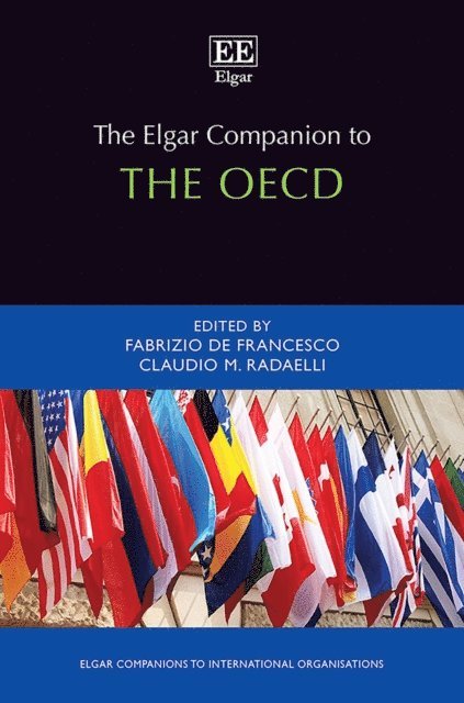 Claudio M. Radaelli, Fabrizio De Francesco - Elgar Companion to the OECD, E-bok