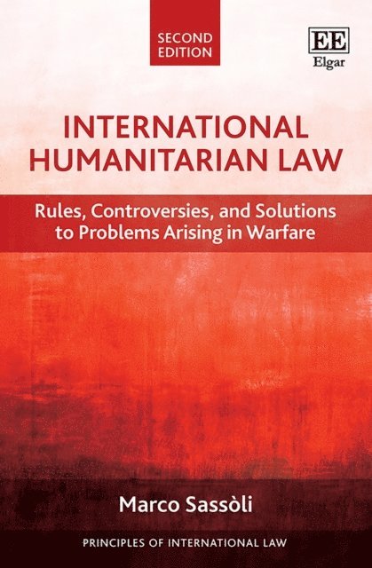 Marco Sassoli - International Humanitarian Law, E-bok