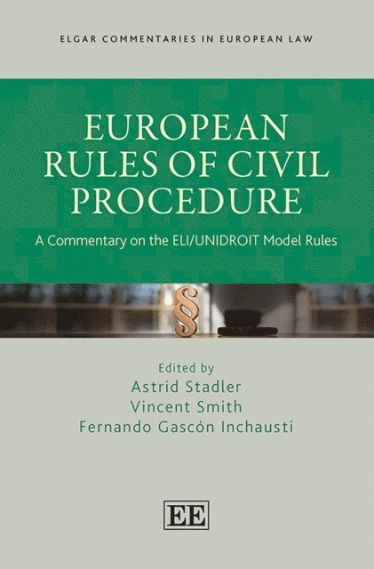 Fernando Gascon Inchausti, Vincent Smith, Astrid Stadler - European Rules of Civil Procedure, E-bok