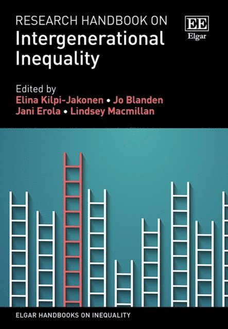 Lindsey Macmillan, Jani Erola, Jo Blanden, Elina Kilpi-Jakonen - Research Handbook on Intergenerational Inequality, E-bok