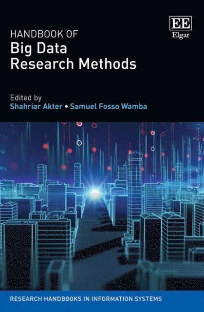 Samuel Fosso Wamba, Shahriar Akter - Handbook of Big Data Research Methods, E-bok