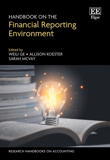 Sarah McVay, Allison Koester, Weili Ge - Handbook on the Financial Reporting Environment, E-bok