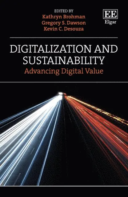 Kevin C. Desouza, Gregory S. Dawson, M. K. Brohman - Digitalization and Sustainability, E-bok. Tillgänglighet: Lägg i varukorg