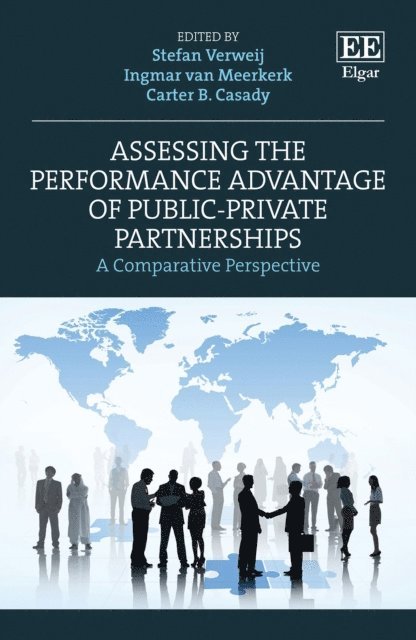Carter B. Casady, Ingmar van Meerkerk, Stefan Verweij - Assessing the Performance Advantage of Public-Private Partnerships, E-bok
