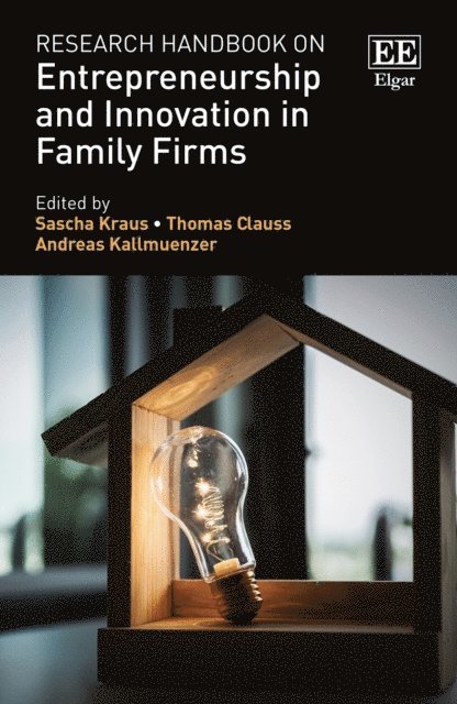 Andreas Kallmuenzer, Thomas Clauss, Sascha Kraus - Research Handbook on Entrepreneurship and Innovation in Family Firms, E-bok