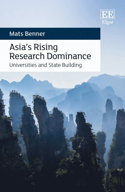 Mats Benner - Asia's Rising Research Dominance, E-bok