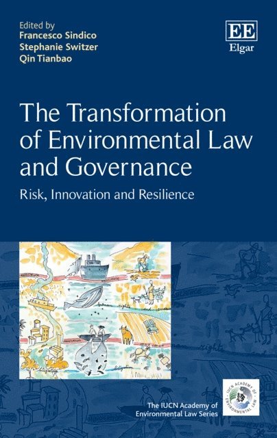 Tianbao Qin, Stephanie Switzer, Francesco Sindico - Transformation of Environmental Law and Governance, E-bok