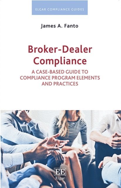 James A. Fanto - Broker-Dealer Compliance, E-bok