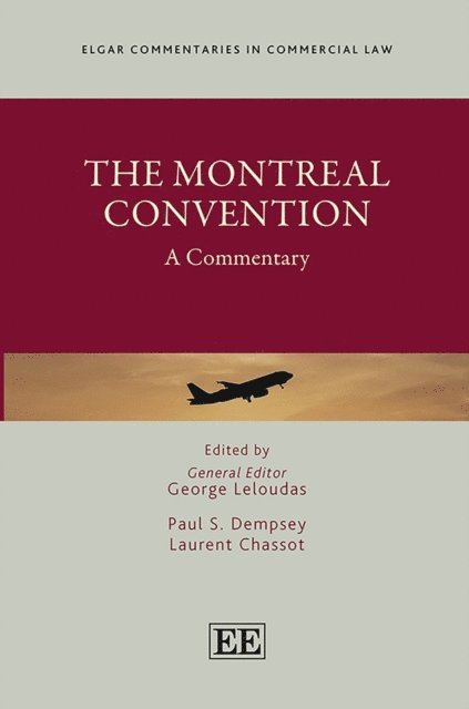 Laurent Chassot, Paul S. Dempsey, George Leloudas - Montreal Convention, E-bok