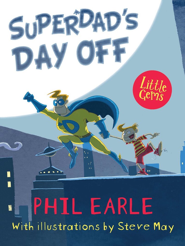 Phil Earle - Superdad's Day Off, E-bok