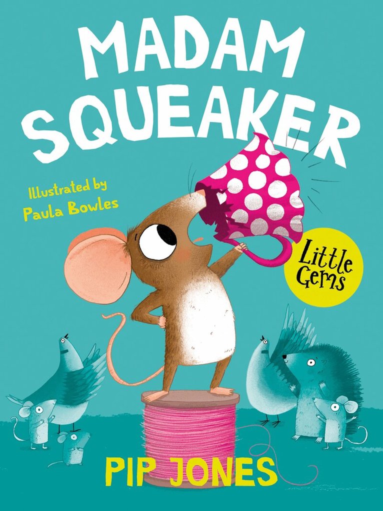 Pip Jones - Madam Squeaker, E-bok