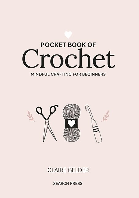 Claire Gelder - Pocket Book of Crochet, Inbunden. Tillgänglighet: Lägg i varukorg