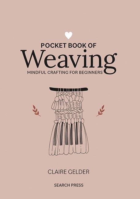 Claire Gelder - Pocket Book of Weaving, Inbunden. Tillgänglighet: Lägg i varukorg