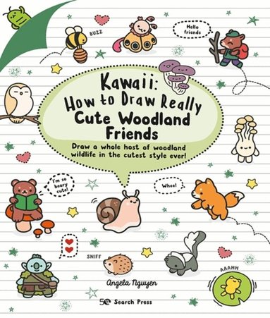 Angela Nguyen - Kawaii: How to Draw Really Cute Woodland Friends, Häftad