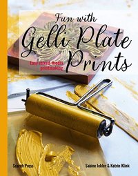 Fun with Gelli Plate Prints