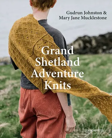 Grand Shetland Adventure Knits