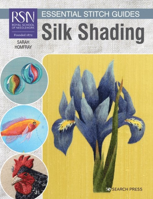 Sarah Homfray - RSN Essential Stitch Guides: Silk Shading, E-bok