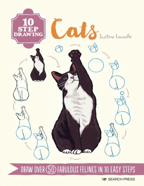 Justine Lecouffe - 10 Step Drawing: Cats, E-bok
