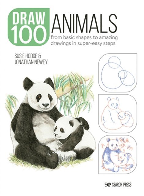 Susie Hodge - Draw 100: Animals, E-bok