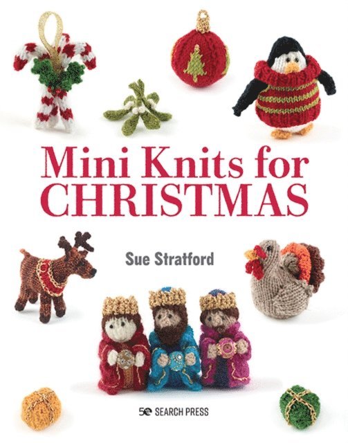 Sue Stratford - Mini Knits for Christmas, E-bok