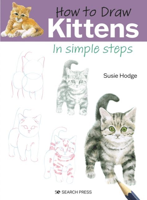 Susie Hodge - How to Draw: Kittens, E-bok