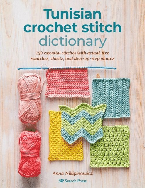 Anna Nikipirowicz - Tunisian Crochet Stitch Dictionary, E-bok. Tillgänglighet: Lägg i varukorg