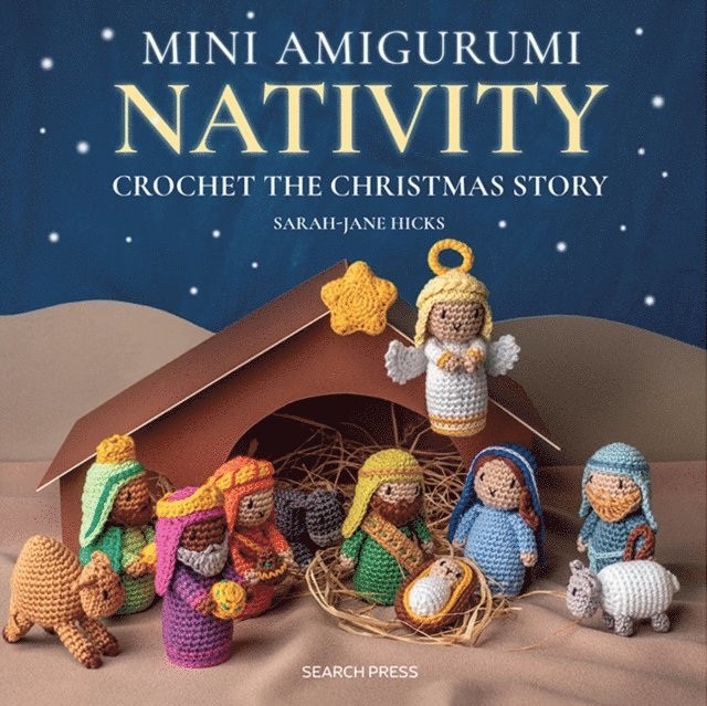 Sarah-Jane Hicks - Mini Amigurumi Nativity, E-bok