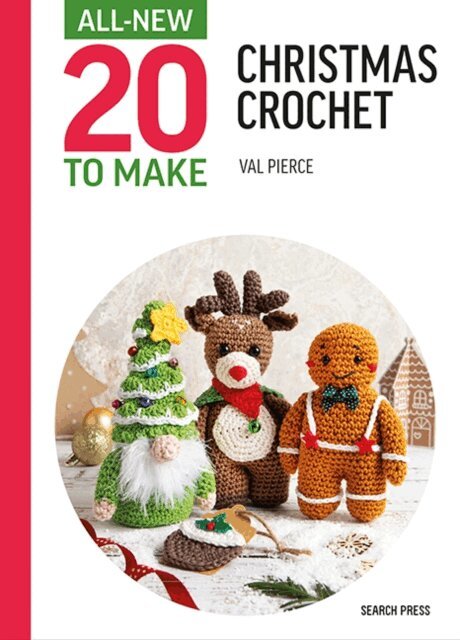 Val Pierce - All-New Twenty to Make: Christmas Crochet, E-bok