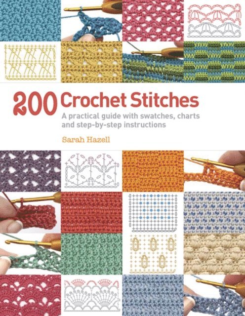Sarah Hazell - 200 Crochet Stitches, E-bok