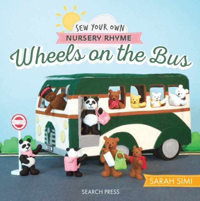 Little Woolly Vision, Sarah Harrison - Sew Your Own Nursery Rhyme: Wheels on the Bus, E-bok. Tillgänglighet: Lägg i varukorg