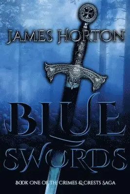 James Horton - Blue Swords, Häftad. Tillgänglighet: Lägg i varukorg